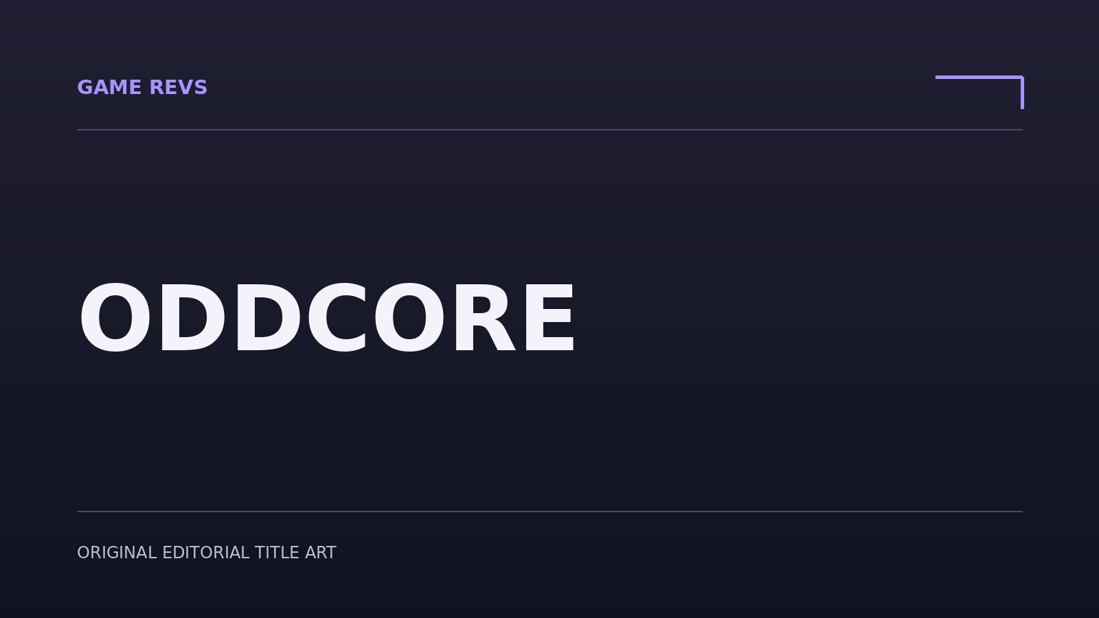 ODDCORE — original editorial title artwork; not official game artwork