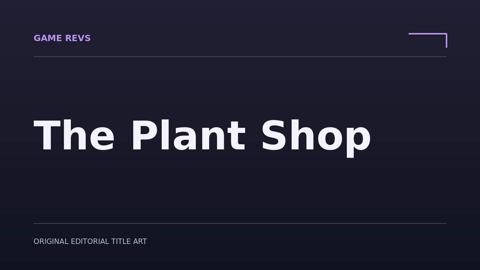 The Plant Shop — original editorial title artwork; not official game artwork