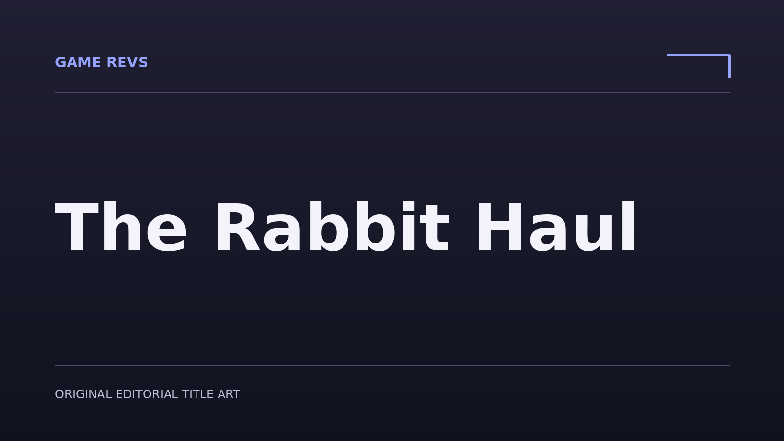 The Rabbit Haul — original editorial title artwork; not official game artwork